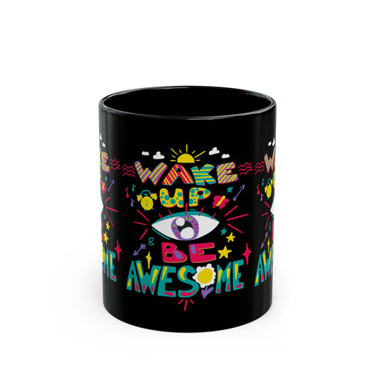 Colorful Motivational Black Mug - 11oz & 15oz - Perfect for Coffee Lovers, Inspirational Gifts, Home Decor, Office Use, and More